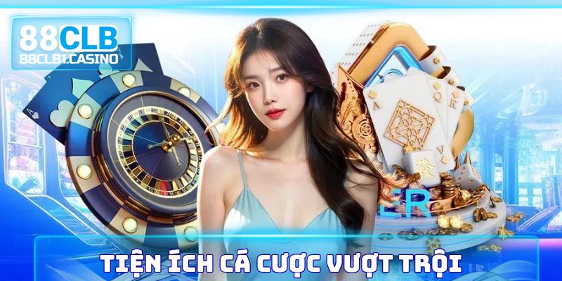 88CLB mang đến loạt tiện ích cá cược vượt trội