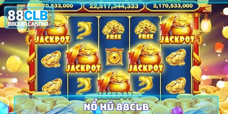 Nổ Hũ 88CLB - Trò Chơi Đổi Thưởng Đầy Hấp Dẫn 2025